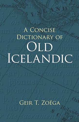 A Concise Dictionary of Old Icelandic: (Dover Books on Language) (Dover Language Guides) von Dover Publications